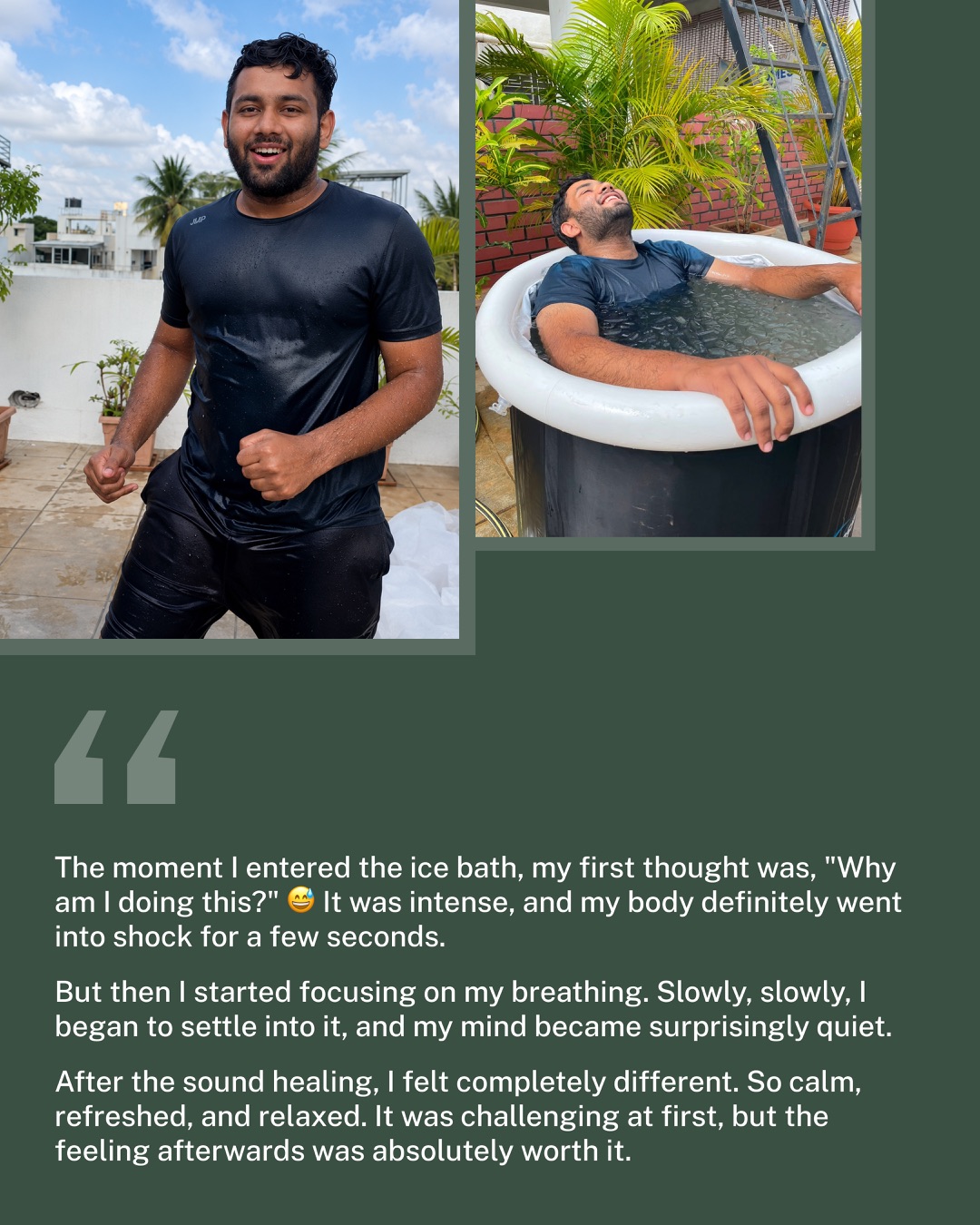 Guest testimonial describing an intense ice bath that became calm after breathing